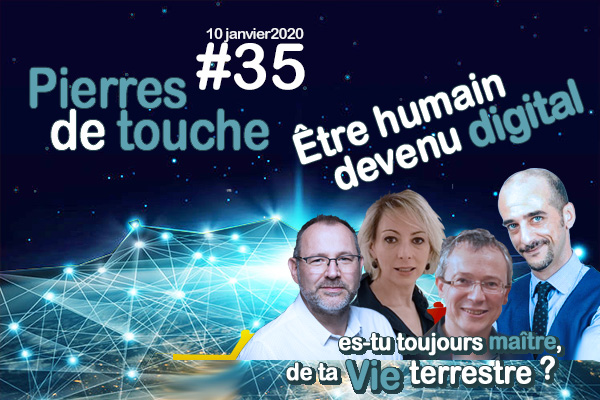 Pierres de touche, l&rsquo;hiver ! #35 – Adeptes du tout digital, sommes-nous toujours maîtres de nos vies terrestres ? – Dimanche 10 janvier – l&rsquo;hebdo hivernal de la GLMF! – Podcast