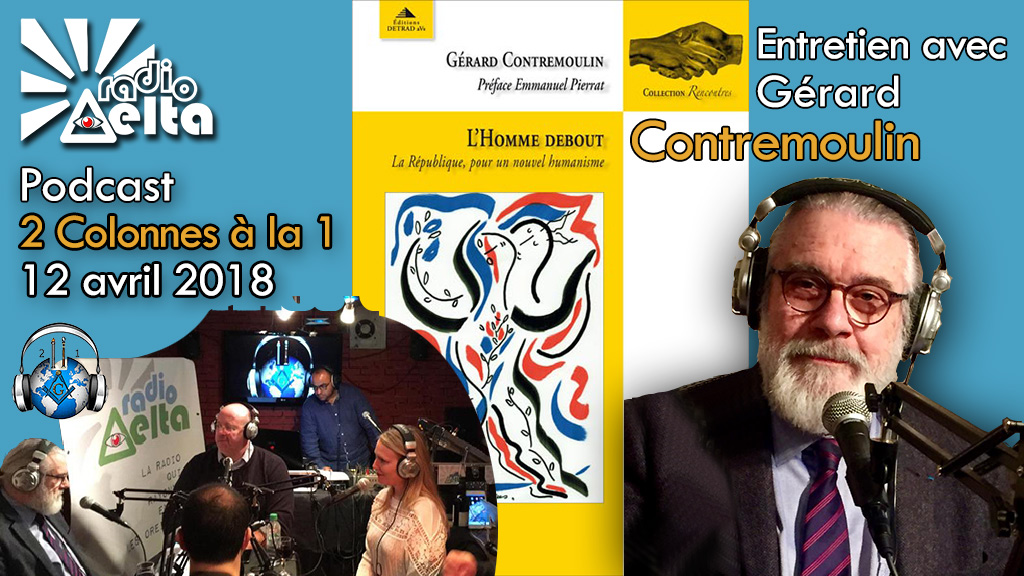 2 Colonnes à la 1 – 49 – 12 avril 2018 – Podcast de l’émission « Gérard Contremoulin »