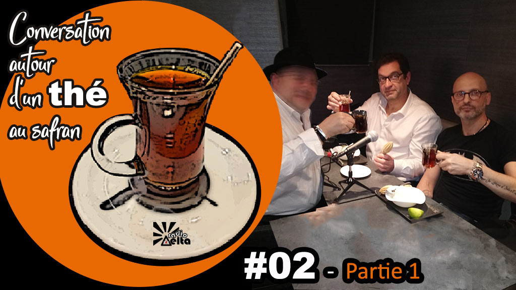 Conversation autour d’un thé au safran #2 : « La rencontre – 1ère partie » – Frédéric-Pierre Isoz – 17 septembre 2019 – Podcast