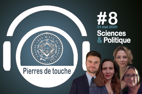 Pierres de touche #8 – Sciences & Politique – Dimanche 31 mai – l’hebdo de la GLMF ! – Podcast