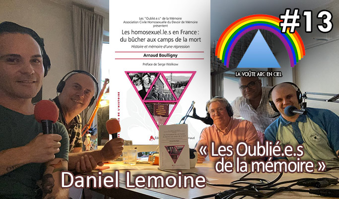 La Voûte Arc-en-ciel #13 – 21 juillet 2020 – 20h – « Daniel Lemoine » – Podcast