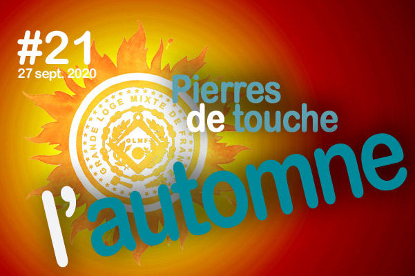 Pierres de touche, l’automne ! #21 – Dimanche 27 septembre – l’hebdo automnal de la GLMF ! – Podcast