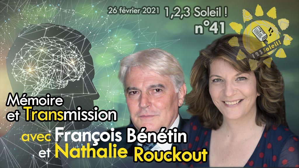 1,2,3 Soleil ! – 41 – « Mémoire et transmission » 26 février 2021 – Podcast