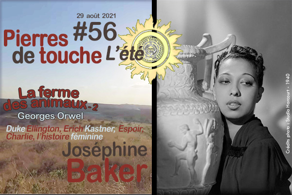 Pierres de touche, l’été ! #56 – Joséphine Baker au Panthéon – 29 août 2021 – l’hebdo estival de la GLMF !