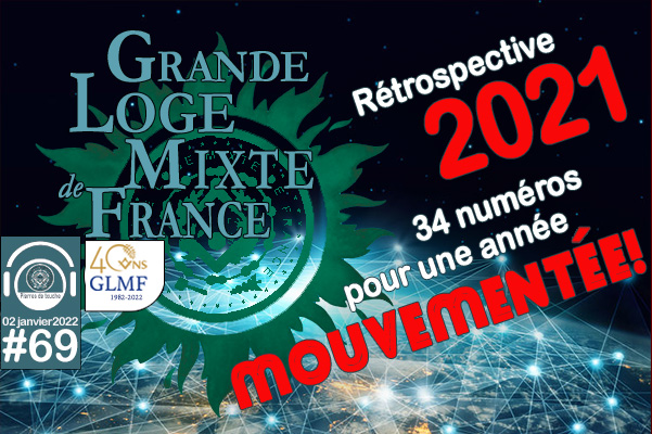 Pierres de touche, l’hiver ! #69 – Rétrospective 2021 & Vœux 2022 – 2 janvier 2022 – l’hebdo hivernal de la GLMF !