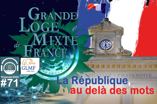 Pierres de touche, l’hiver ! #71 – La République, au delà des mots – 16  janvier 2022 – l’hebdo hivernal de la GLMF !