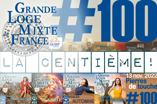 Pierres de touche #100 – LA Centième ! – 13 novembre 2022 – l’hebdo automnal de la GLMF