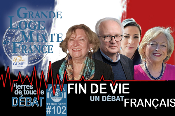 Pierres de touche #102 – Débat – Fin de vie : un débat français ? – 11 décembre 2022 – le bimensuel automnal de la GLMF