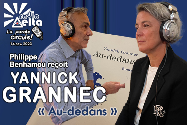 LPC #12 – Yannick Grannec : pour son tout nouveau livre « Au dedans » – 14 novembre 2023