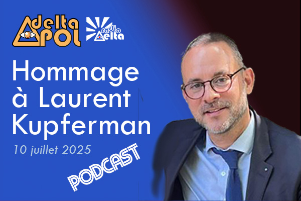 Deltapol – Hommage  à Laurent Kupferman – 10 juillet 2025