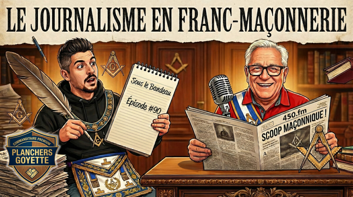 Sous le Bandeau #90 – Le journalisme en franc-maçonnerie
